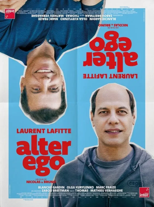 Affiche du film Alter Ego avec l'acteur Laurent Laffite en photo, l'une à l'envers, l'autre à l'endroit, où lui manque une bonne partie de ses cheveux.